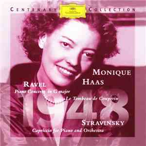 Ravel, Stravinsky, Monique Haas - Ravel: Piano Concerto in G Major - Le Tombeau De Couperin / Stravinsky: Capriccio