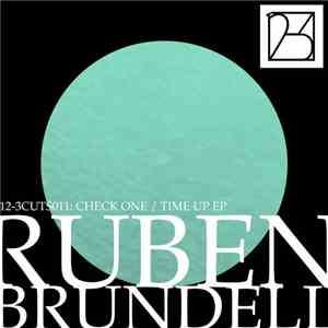 Ruben Brundell - Check One / Time Up Ep