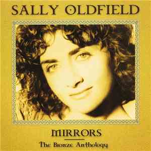 Sally Oldfield - Mirrors - The Bronze Anthology