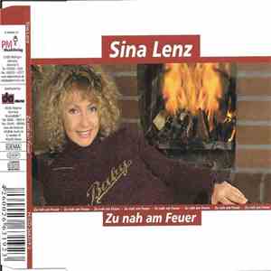 Sina Lenz - Zu Nah Am Feuer