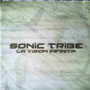 Sonic Tribe  - La Vision Infinita