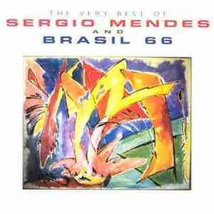 Sérgio Mendes & Brasil '66 - The Very Best Of Sérgio Mendes & Brasil '66