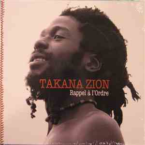 Takana Zion - Rappel Á L'Ordre