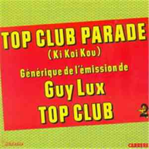 Tchou Tchou Ki! - Top Club Parade (Ki Koi Kou)