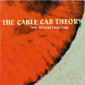The Cable Car Theory - The Deconstruction