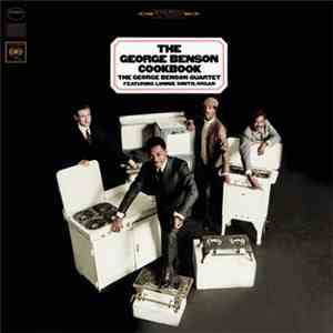The George Benson Quartet Featuring Lonnie Smith - The George Benson Cookbook