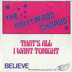The Hollywood Chorus - That's All I Want Tonight