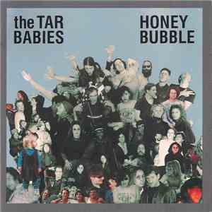 The Tar Babies - Honey Bubble