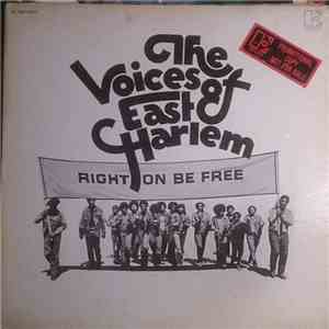 The Voices Of East Harlem - Right On Be Free