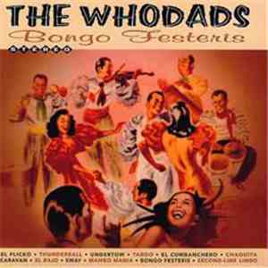 The Whodads - Bongo Festeris