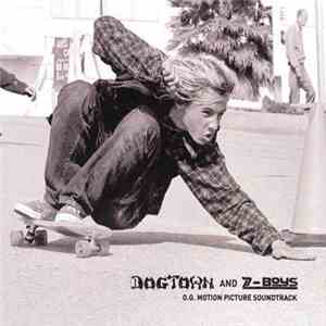 Various - Dogtown And Z-Boys: O.G. Motion Picture Soundtrack