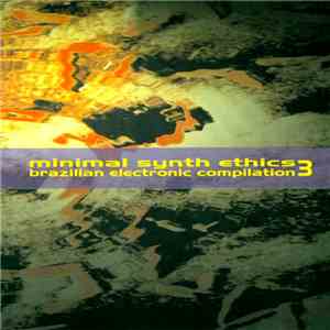 Various - Minimal Synth Ethics 3 - Brazilian Electronic Compilation