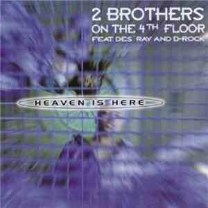 2 Brothers On The 4th Floor - Heaven Is Here