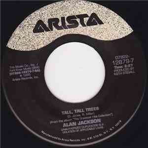 Alan Jackson  - Tall, Tall Trees