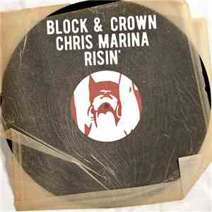 Block & Crown, Chris Marina - Risin'