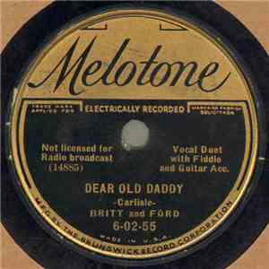 Britt And Ford - Dear Old Daddy / The Answer To Ninety-Nine Years