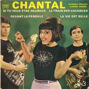 Chantal - Si Tu Veux Être Heureux
