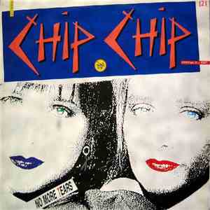 Chip Chip - No More Tears