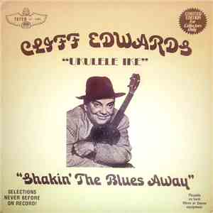 Cliff Edwards - Shakin' The Blues Away
