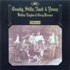 Crosby, Stills, Nash & Young / Dallas Taylor & Greg Reeves - Déjà Vu