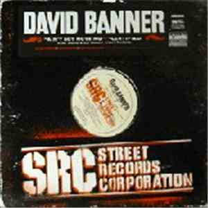 David Banner - Ain't Got Nothing / Certified