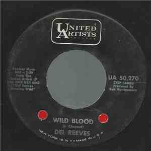 Del Reeves - Wild Blood / Lest We Forget
