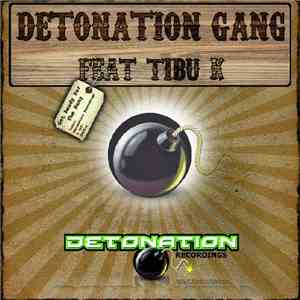 Detonation Gang feat Tibu K - Get Ready For The Bang