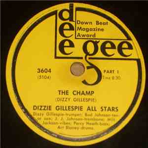 Dizzie Gillespie All Stars - The Champ