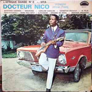 Docteur Nico & L' Orchestre African Fiesta - L'Afrique Danse N°. 8
