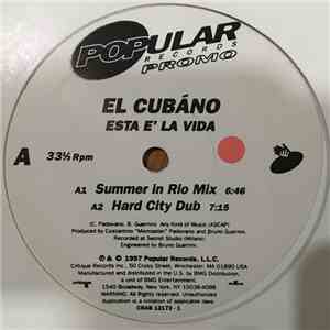 El Cubano - Esta E' La Vida