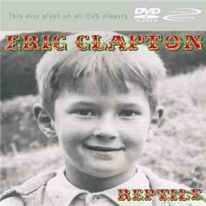 Eric Clapton - Reptile