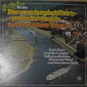 Erich Storz Und Die Lustigen Volksmusikanten / Marianne Vasel Und Marianne Opitz - Mit Dem Oberweserdampfschiffahrtsgesellschaftskapitän Durch Das Schöne Wesertal