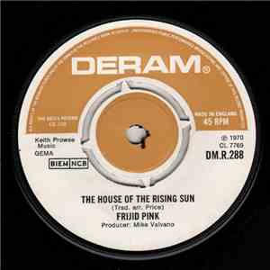 Frijid Pink - The House Of The Rising Sun / Drivin' Blues