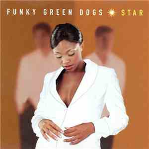 Funky Green Dogs - Star