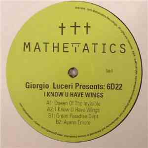 Giorgio Luceri Presents 6D22 - I Know U Have Wings