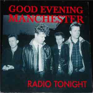 Good Evening Manchester - Radio Tonight / New Tailor