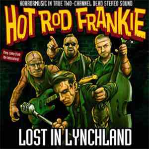 Hot Rod Frankie - Lost In Lynchland