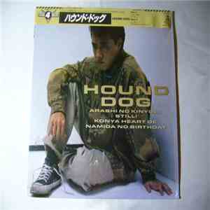 Hound Dog - Arashi No Kinyobi/Still!/Konya Heart De/Namida No Birthday
