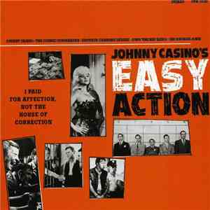 Johnny Casino's Easy Action - I Paid For Affection