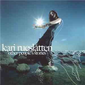 Kari Rueslåtten - Other People's Stories