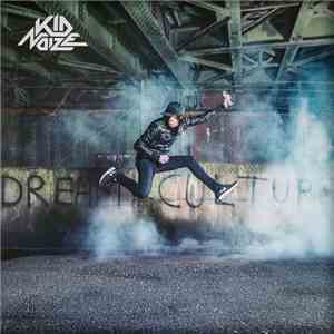 Kid Noize - Dream Culture