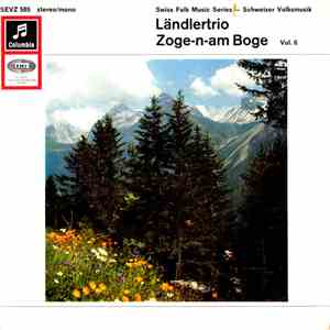 Ländlertrio Zoge-n-am-Boge - Ländlertrio Zoge-n-am-Boge Vol. 6