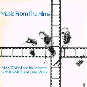 Mantovani And His Orchestra With Rawicz & Landauer - Music From The Films