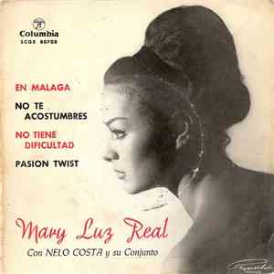 Mary Luz Real Con Nelo Costa Y Su Conjunto - Malaga / No Te Acostumbres / No Tiene Dificultad / Pasion Twist