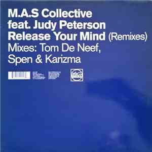 M.A.S. Collective - Release Your Mind (Remixes)