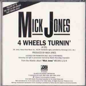 Mick Jones  - 4 Wheels Turnin'