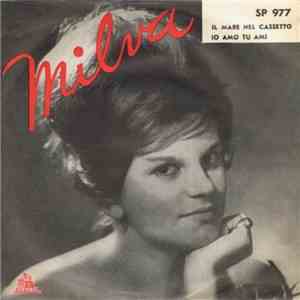 Milva - Il Mare Nel Cassetto / Io Amo, Tu Ami