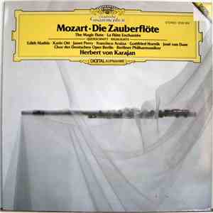 Mozart · Herbert Von Karajan · Edith Mathis · Karin Ott · Janet Perry · Francisco Araiza · Gottfried Hornik · José Van Dam · Chor der Deutschen Oper Berlin · Berliner Philharmoniker - Die Zauberflöte / The Magic Flute / La Flûte Enchantée. Querschnitt