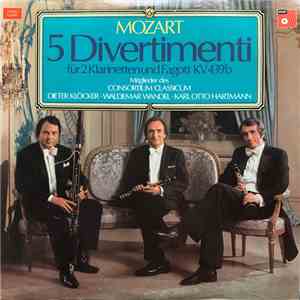Mozart, Consortium Classicum - 5 Divertimenti For 2 Clarinets And Bassoon, K.439b