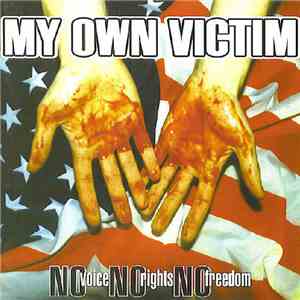 My Own Victim - No Voice, No Rights, No Freedom
